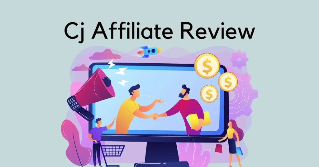 Beginner Guide to CJ Affiliate (Commission Junction) in 2022
